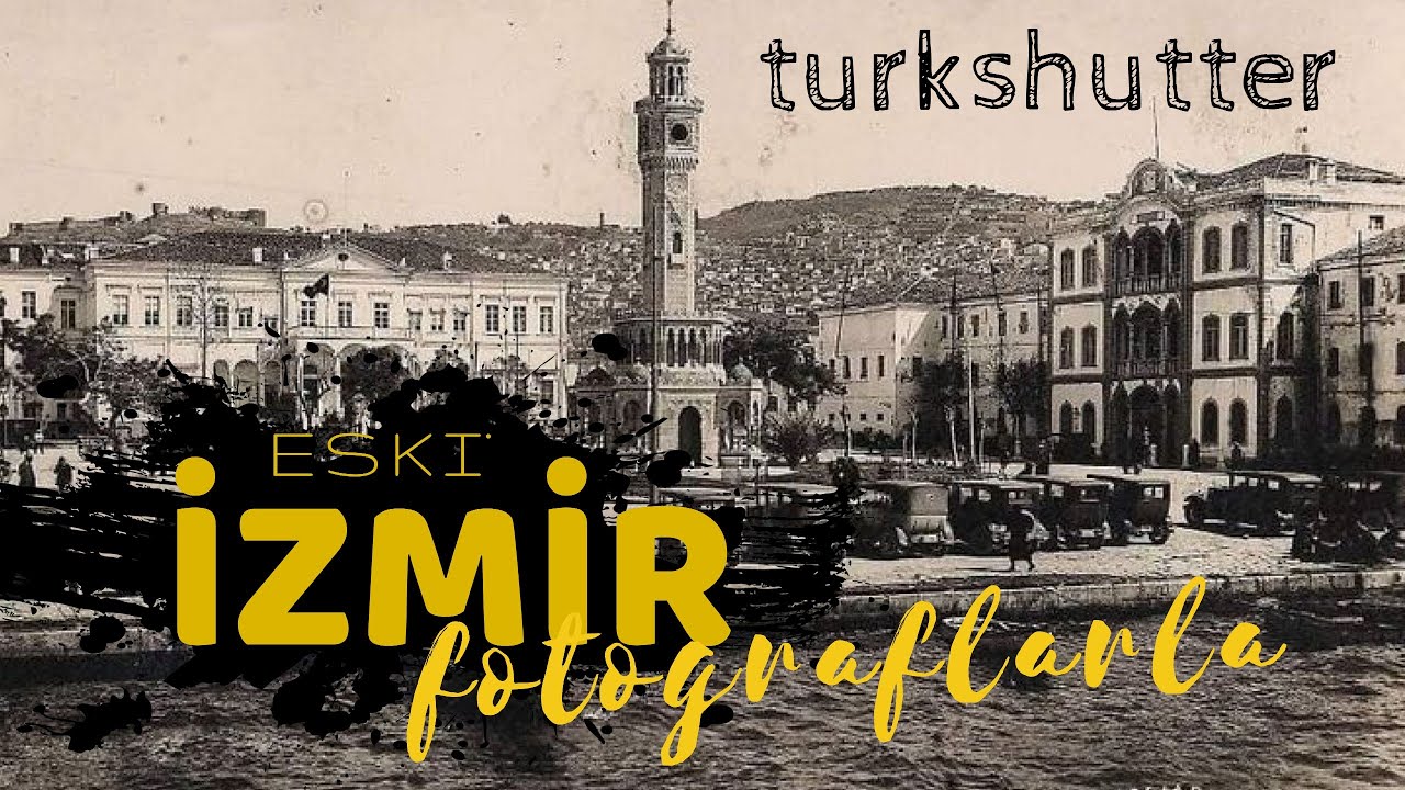 İzmir Tarihine Nostaljik Bir Yolculuk l Eski İzmir Resimleri l Eski İzmir Fotoğrafları l #İzmir