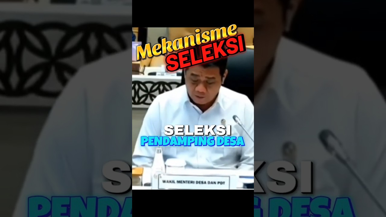 Mekanisme Seleksi Pendamping Desa 2026 #pendampingdesa #desa #tpp #kemendesa #viral #loker #seleksi