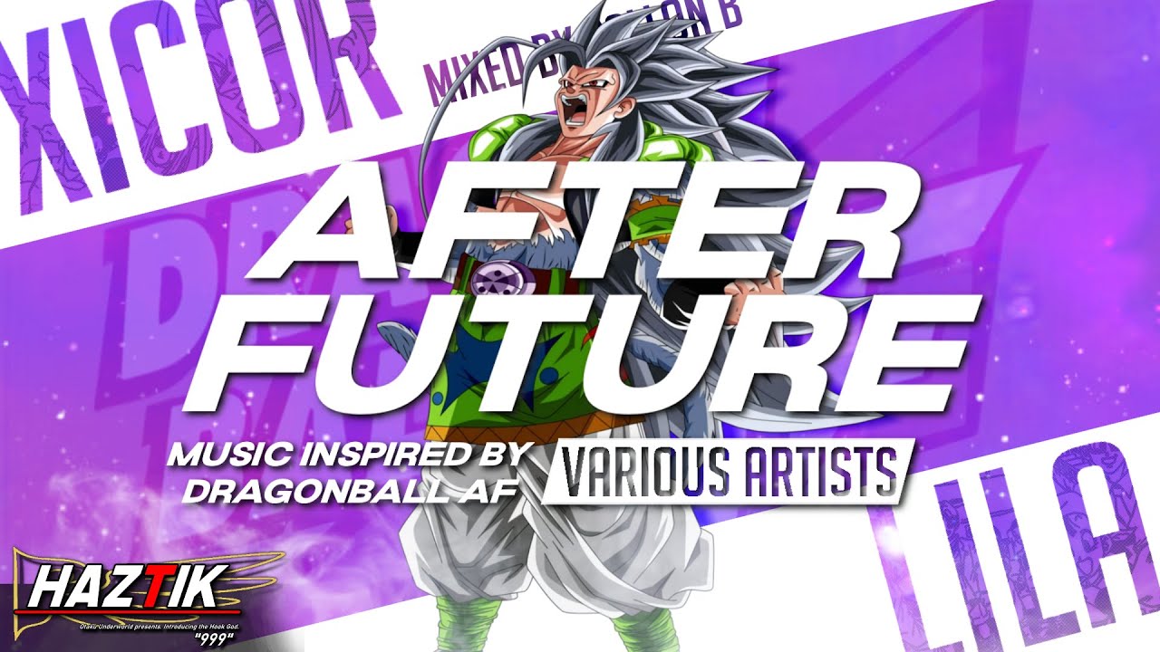 DRAGON BALL RAP | After Future - HazTik x Callon B x Delta Deez x Blvk Divmonds | Dragon Ball AMV