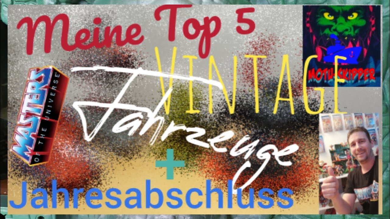 Meine Top 5 Masters of the Universe Vintage Fahrzeuge/Jahresabschluss