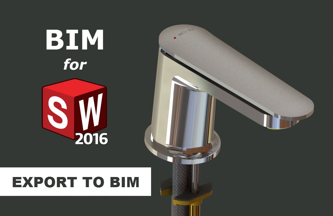 How to create great BIM content for Solidworks - Export to BIM