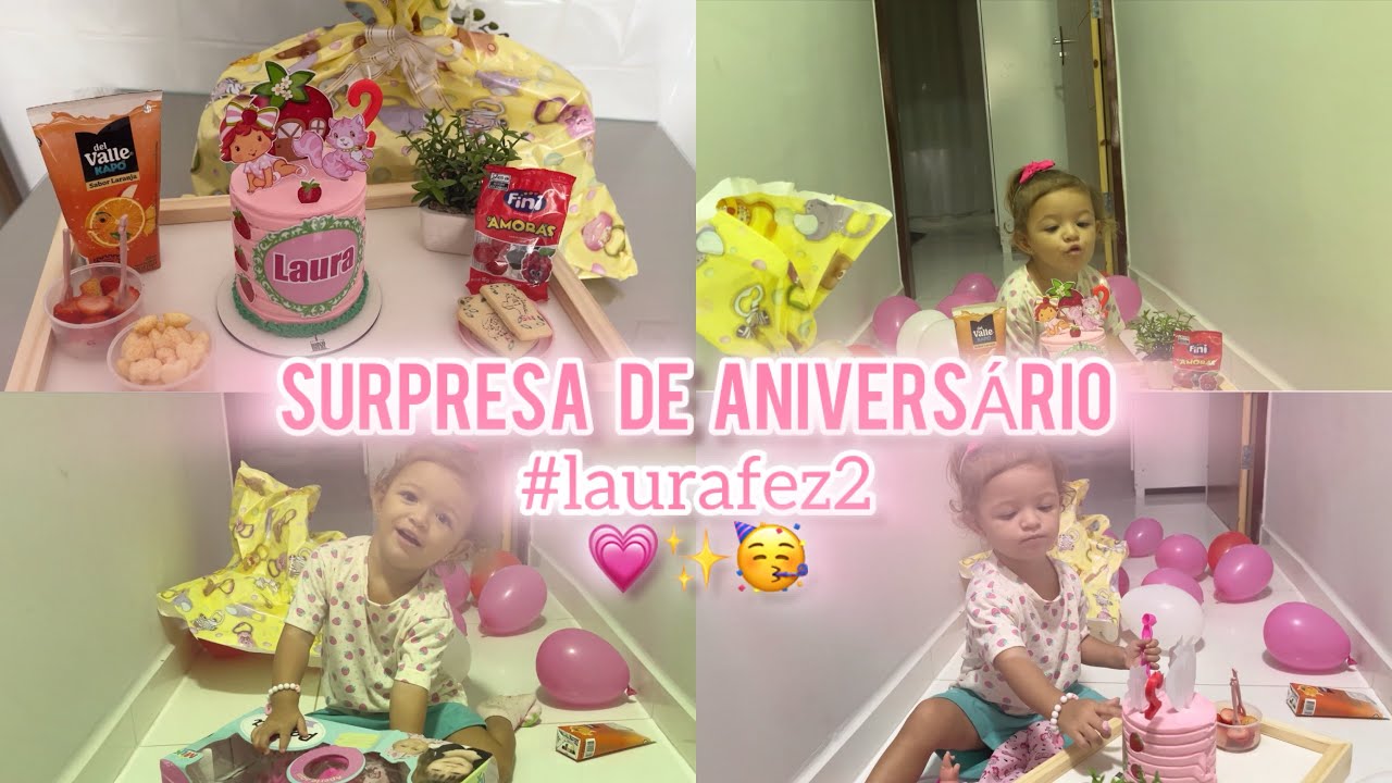 CAFÉ DA MANHÃ SURPRESA + SUPER PRESENTE DE ANIVERSÁRIO- LAURA FEZ 2 ANINHOS | kamylla silva