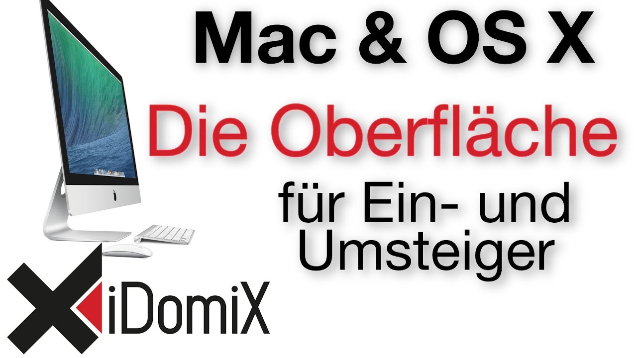 Mac OS X Schreibtisch, Oberfläche und Umgang für Einsteiger und Umsteiger von Windows