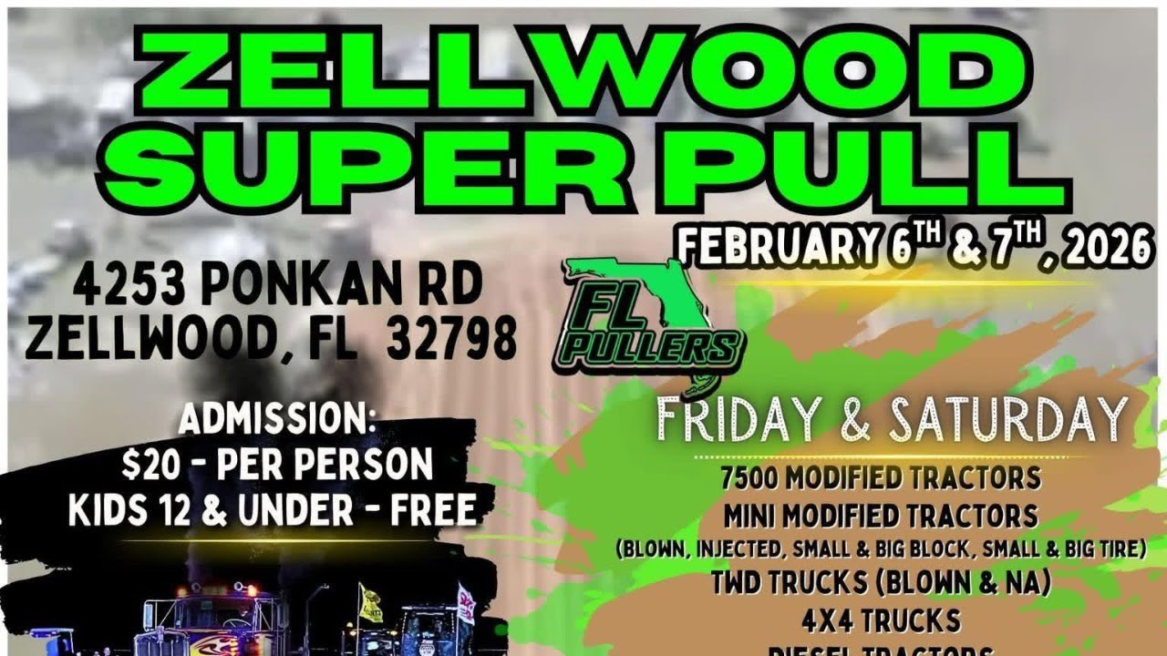 Zellwood, Florida Super Pull Event Preview  with Feb 6-7 📱