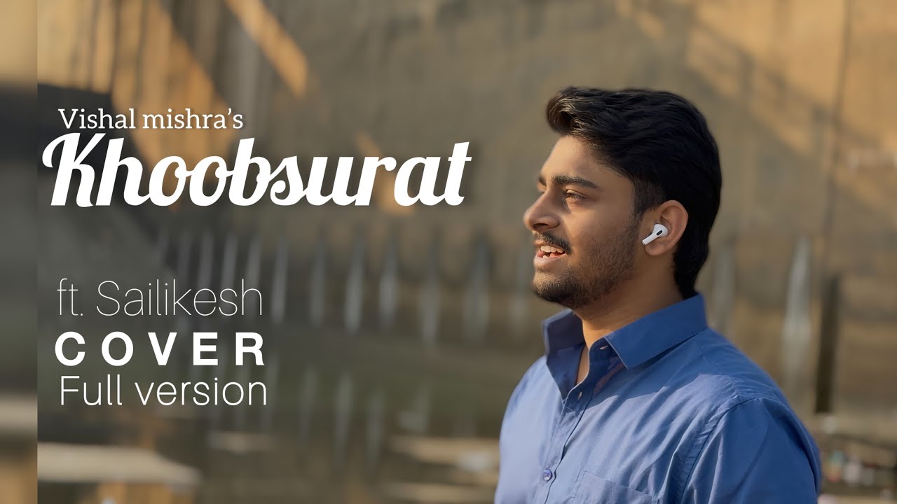 Khoobsurat | stree2 | vishalmishra | cover by sailikesh | #khubsurat #rajkumarrao #vishalmishra 