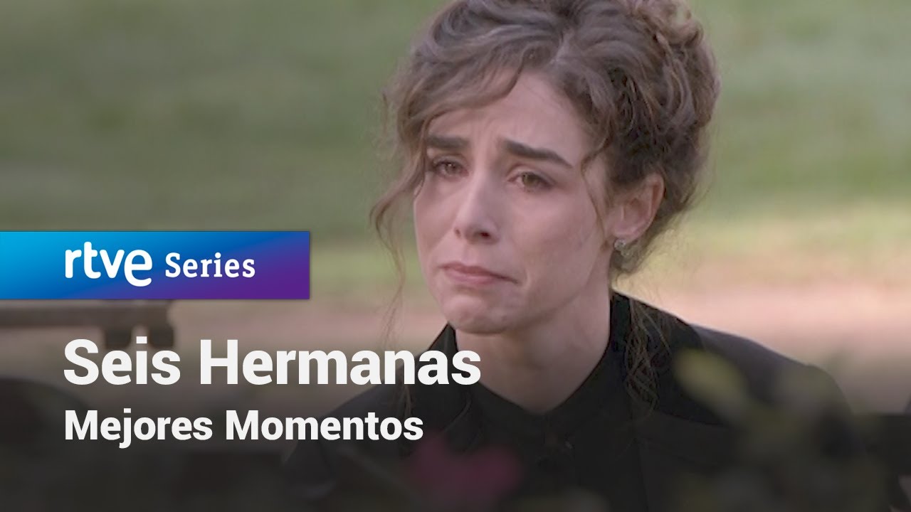 Seis Hermanas: Mejores momentos #SeisHermanas405 | RTVE Series