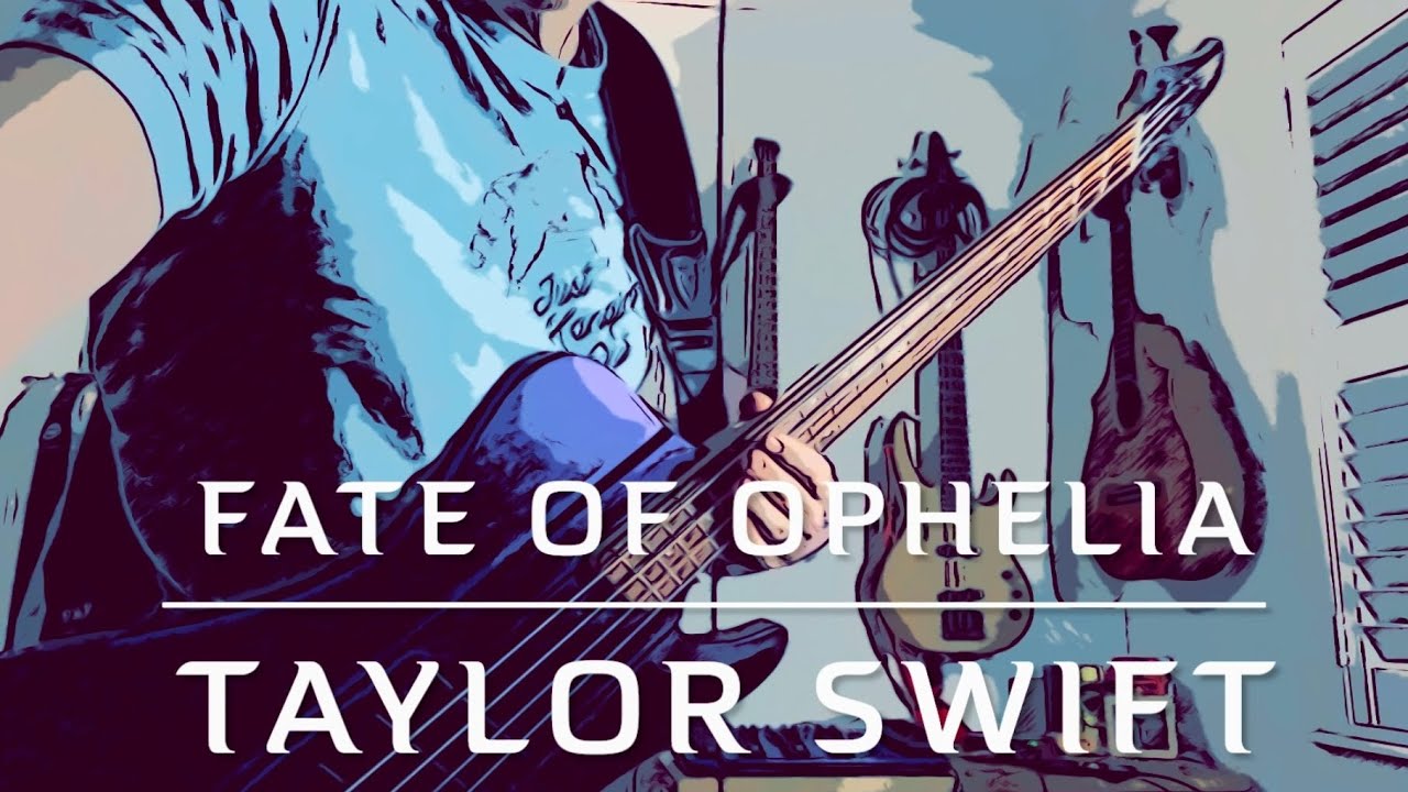 Taylor Swift - The Fate of Ophelia bass cover 