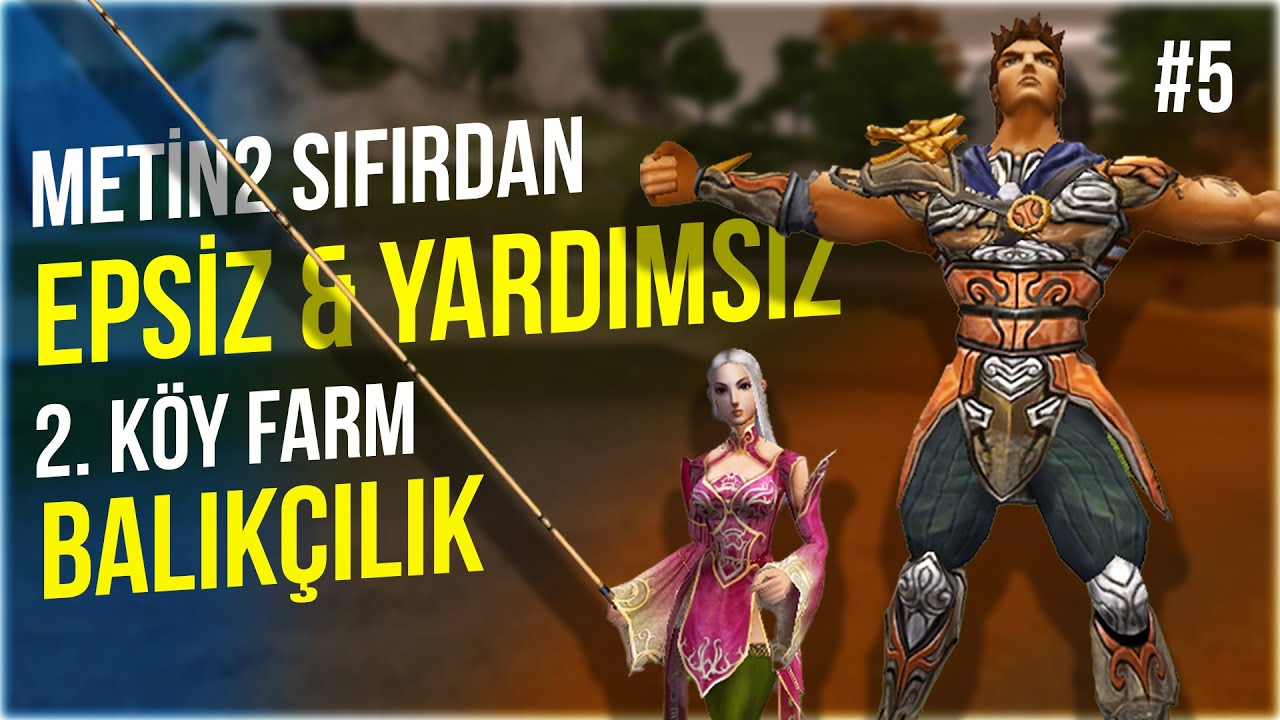 Sıfırdan Metin2 Bölüm 5 - 2. Köy Farmı & Balıkçılık / Ruby Lucifer