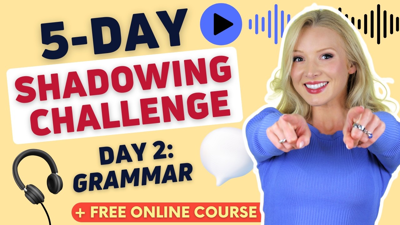 5-Day English Shadowing Challenge | Day 2: Grammar