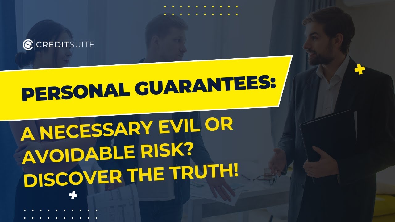 Personal Guarantees: A Necessary Evil or Avoidable Risk? Discover the Truth!