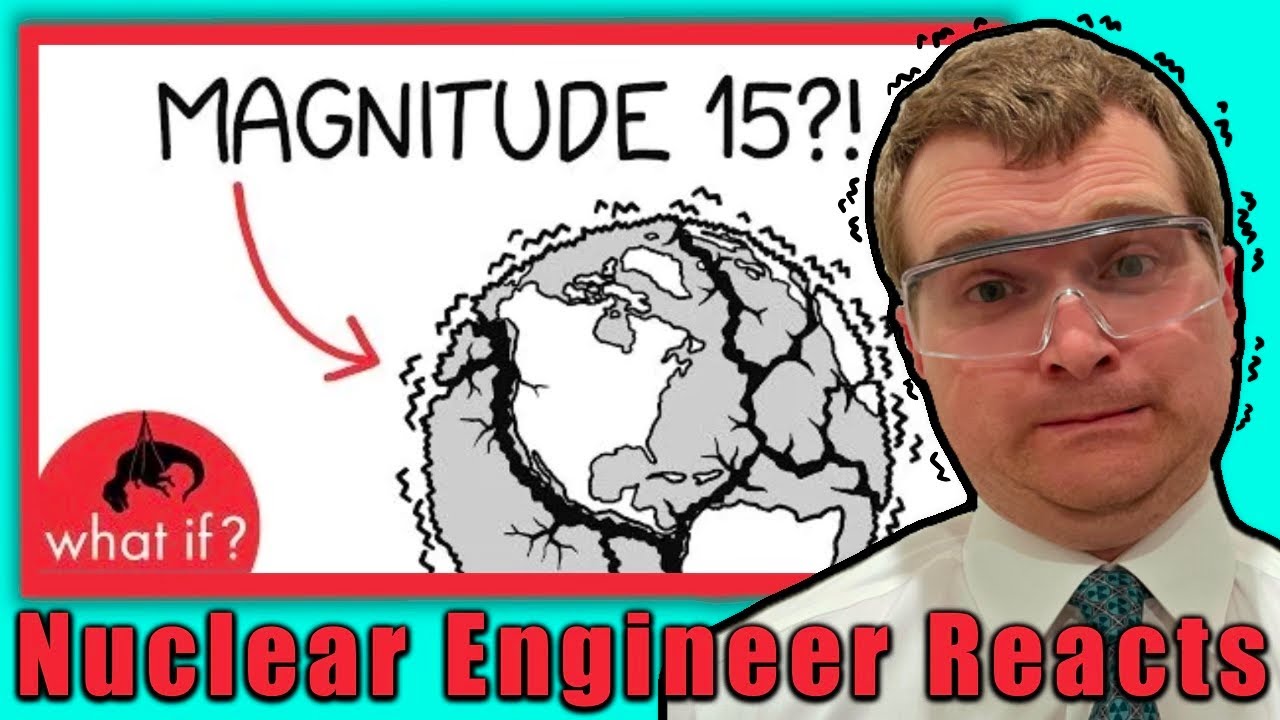 An Earthquake that Destroys Earth? - Nuclear Engineer Reacts to XKCD What If