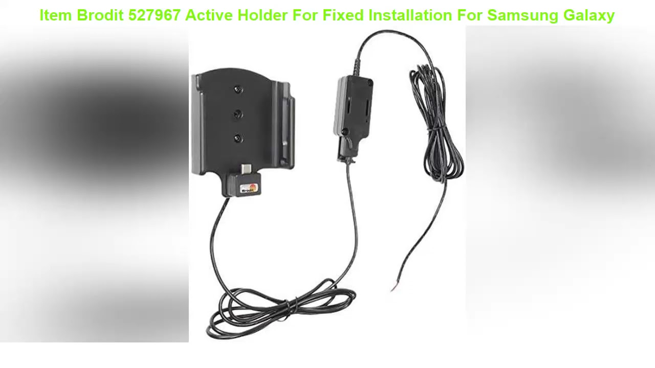 Brodit 527967&nbsp;Active Holder For Fixed Installation For Samsung Galaxy S8&nbsp;Plus