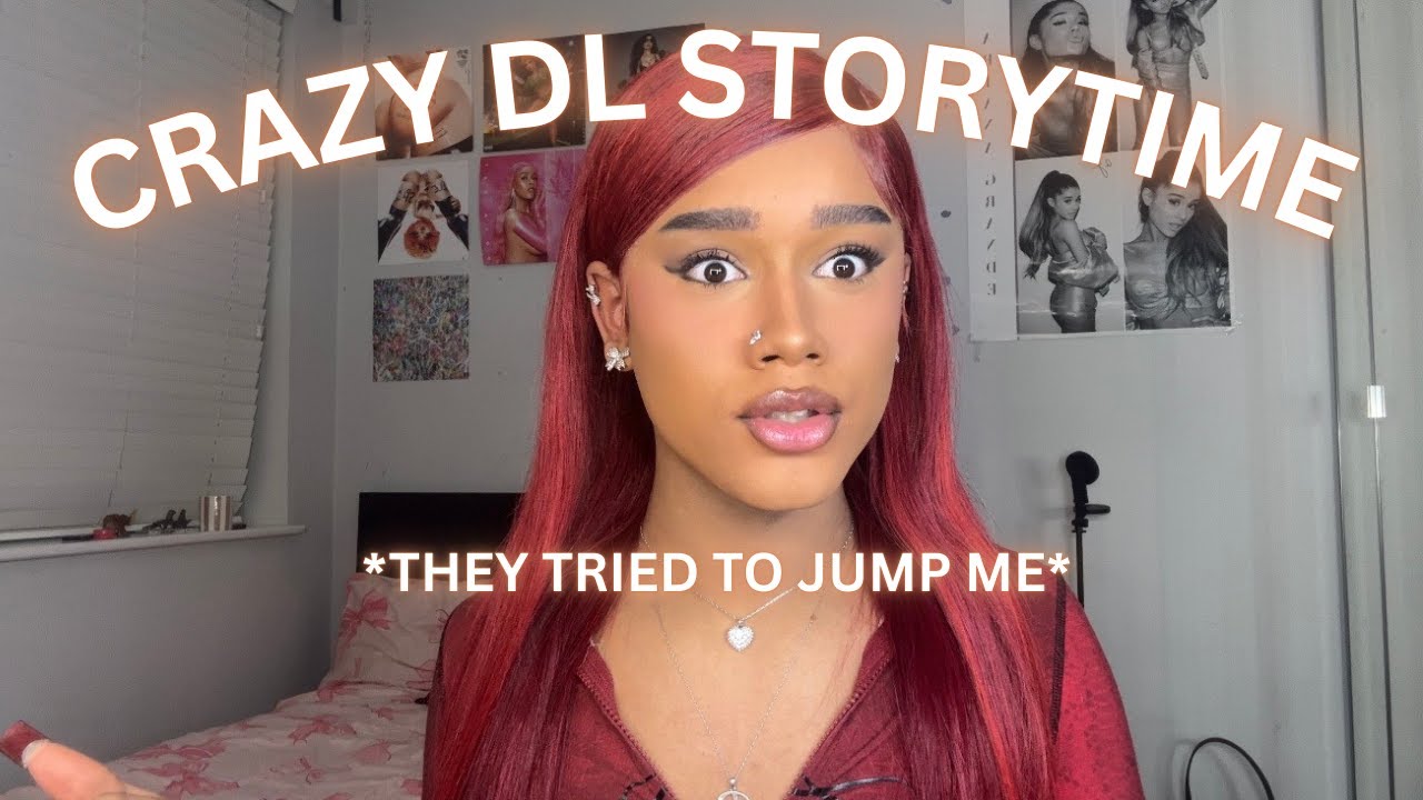 DL STORYTIME  *THEY TRIED TO JUMP ME*