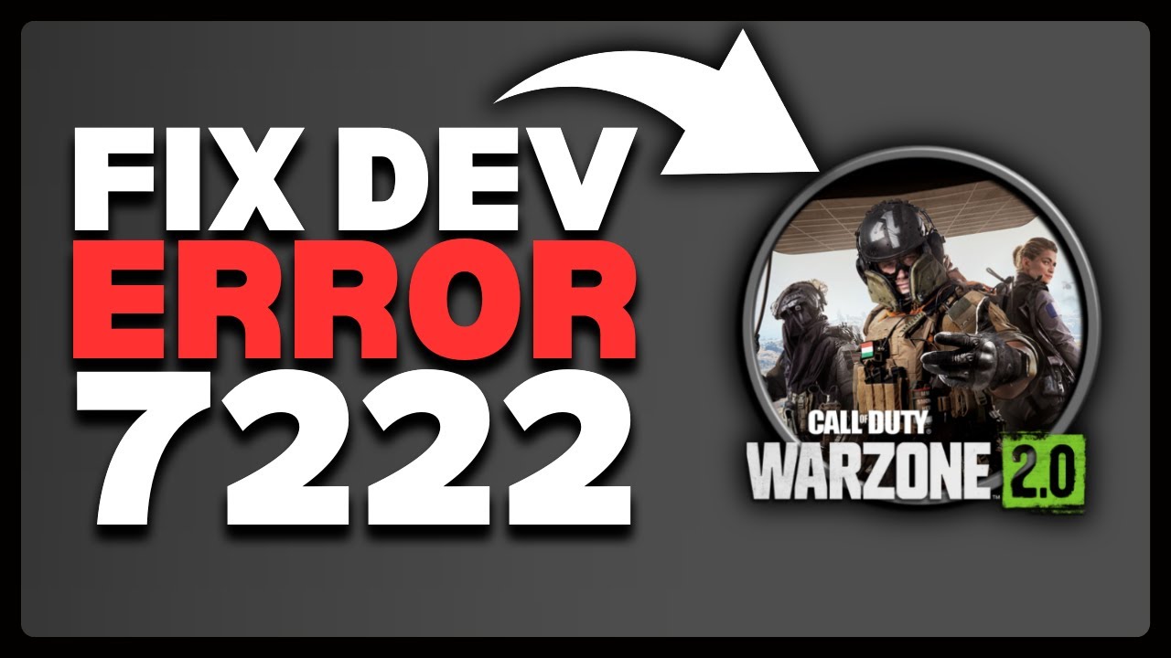 How To Fix Dev Error 7222 In Warzone & Black Ops 6