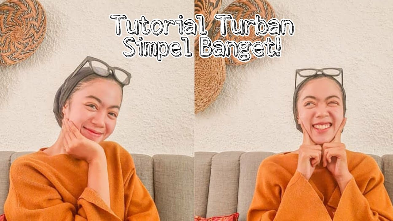 TUTORIAL TURBAN PALING SIMPEL & MUDAH