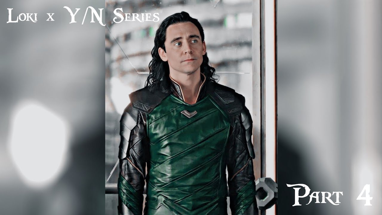 Loki x Y/N TikTok Series (Parts 31-40)