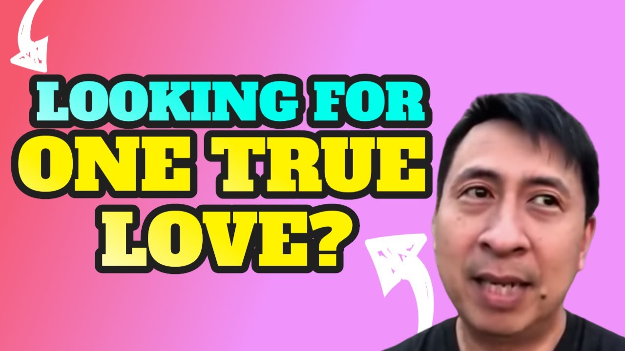 How to Find Your One True Love? | Bo Sanchez
