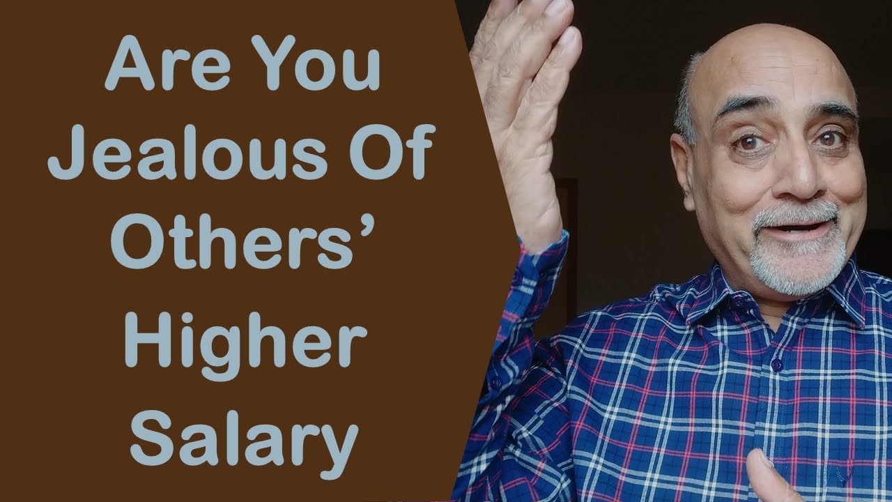 Are You Jealous Of Others' Higher Salary?