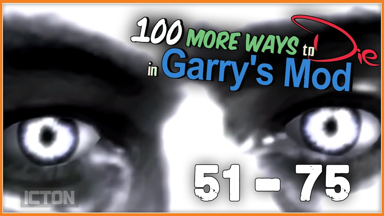 100 More Ways to Die in Garry's Mod: Part 3 | GMod Machinima