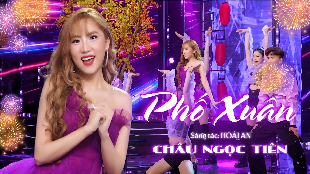 PHỐ XUÂN (remix) - CHÂU NGỌC TIÊN | MV Tết Nhạc Xuân Cực Sung 2026