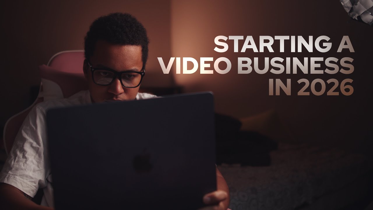 Starting a Video Business in 2026