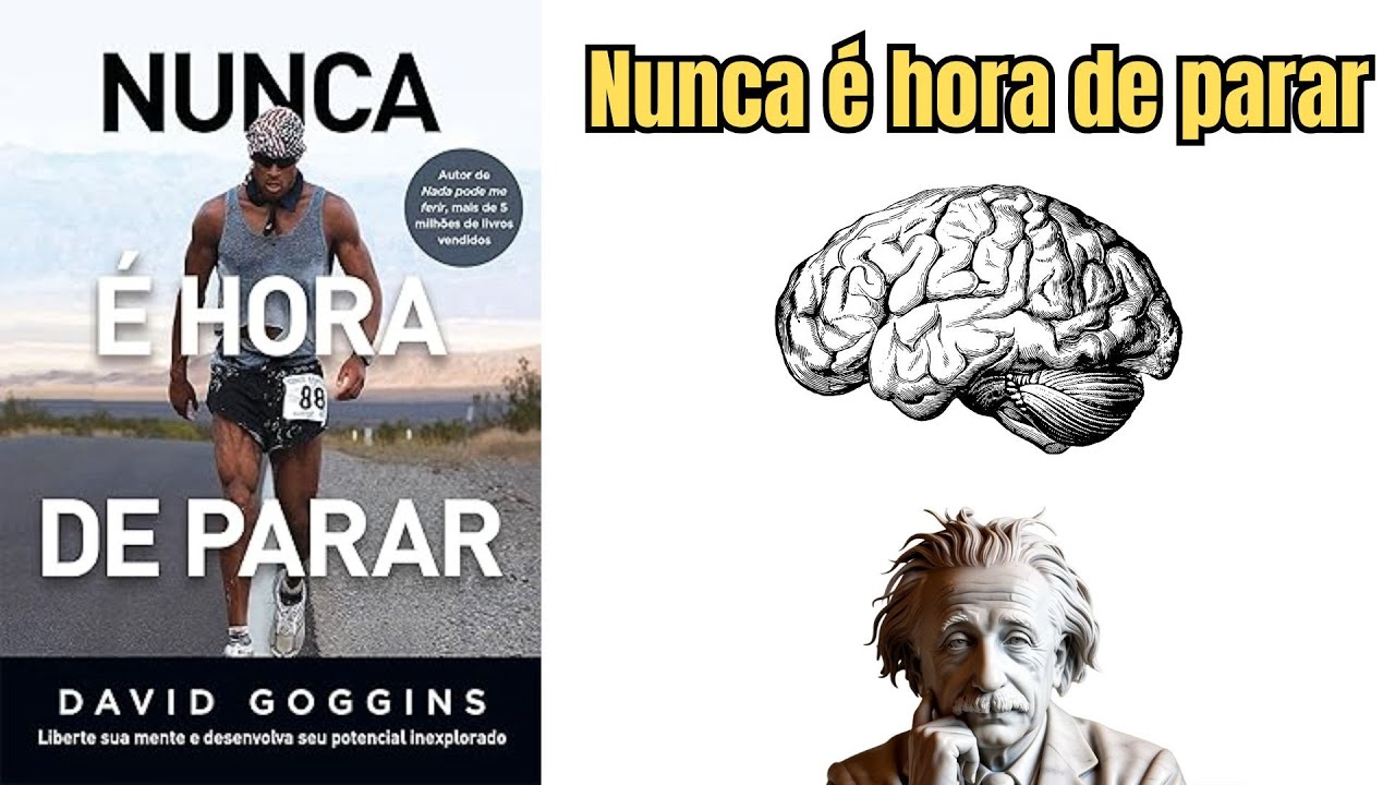 Resenha do Livro Nunca é Hora de Parar   David Goggins