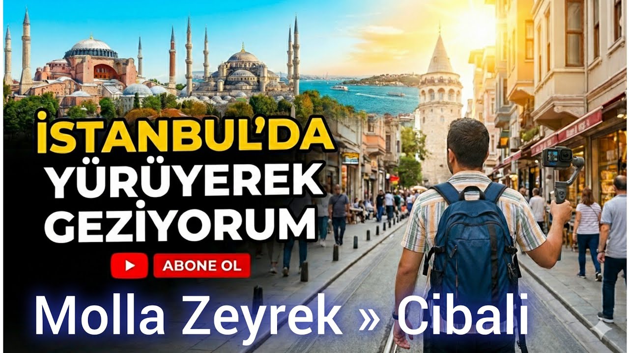 [4K] Molla Zeyrek » Cibali Karakolu 