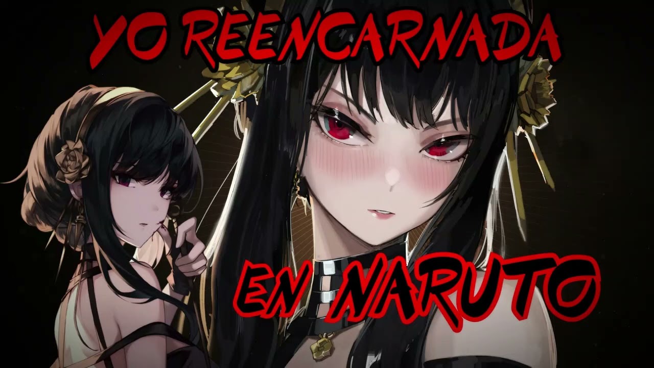 Yo Reencarnada En Naruto | Capitulo 1