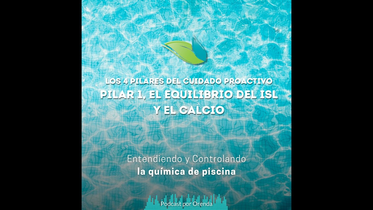 22. Los 4 pilares del cuidado de piscina | Pilar 1