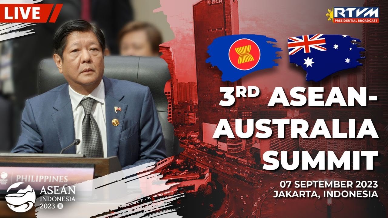 3rd ASEAN-Australia Summit 09/07/2023