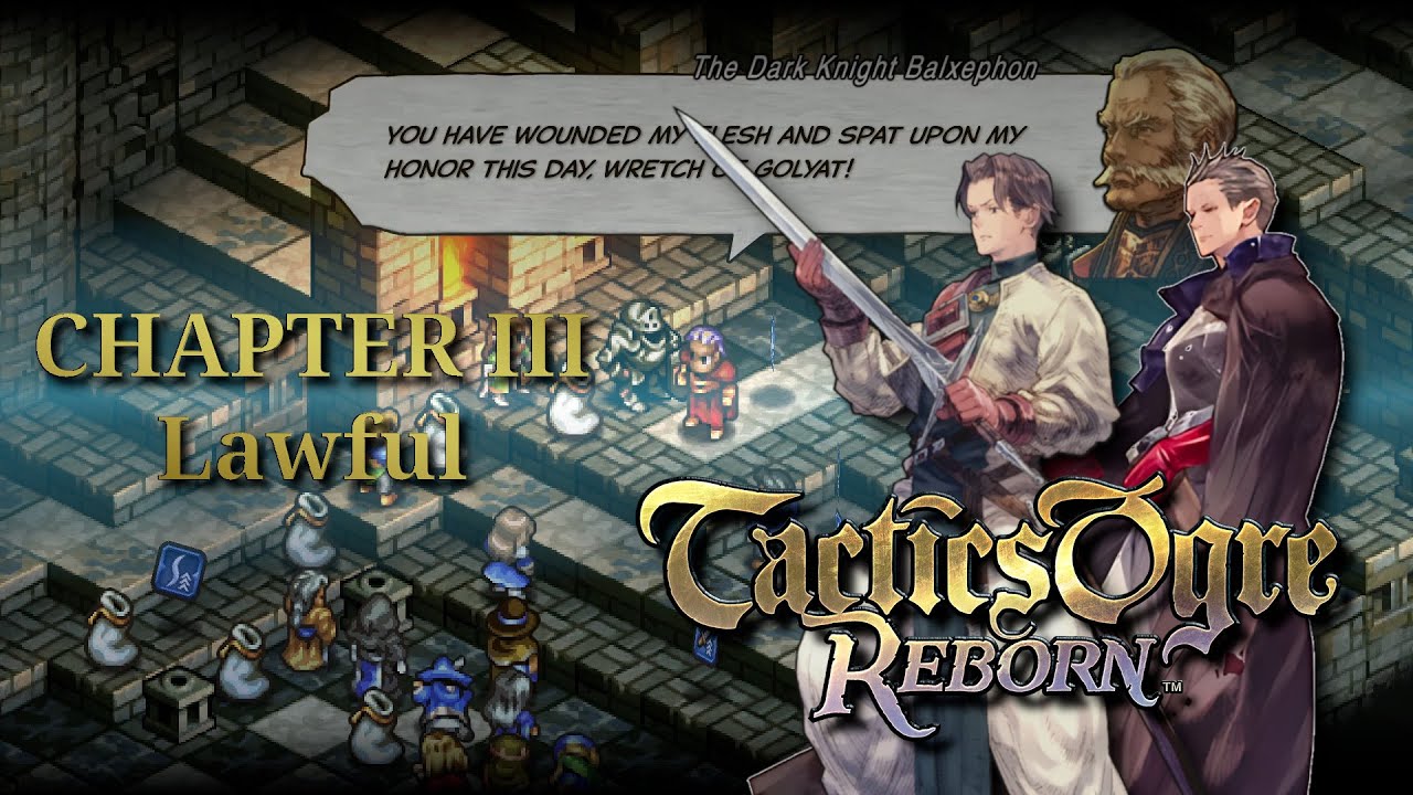 Tactics Ogre: Reborn [#239][Law] Phidoch Great Hall, Balxephon & Oz boss fight