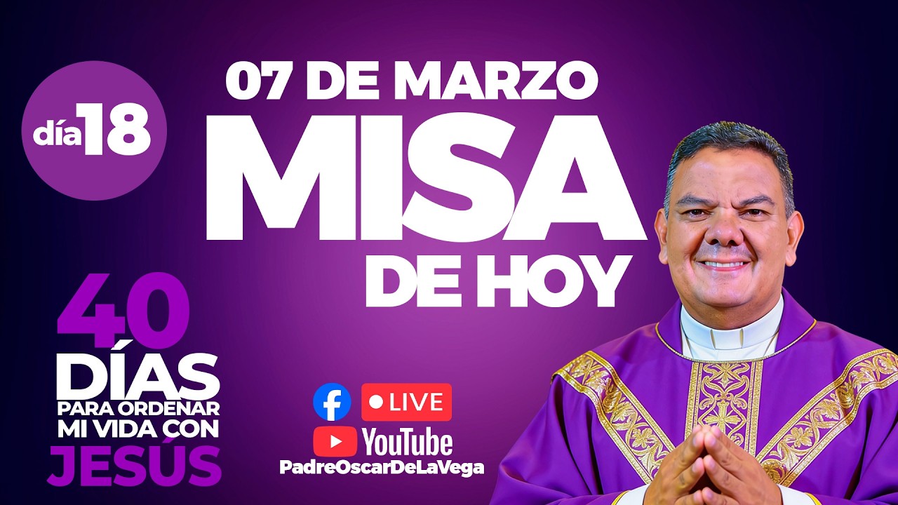 EN VIVO🔴Santa Misa de Hoy Sabado 07 de Marzo  PadreOscarDeLaVega