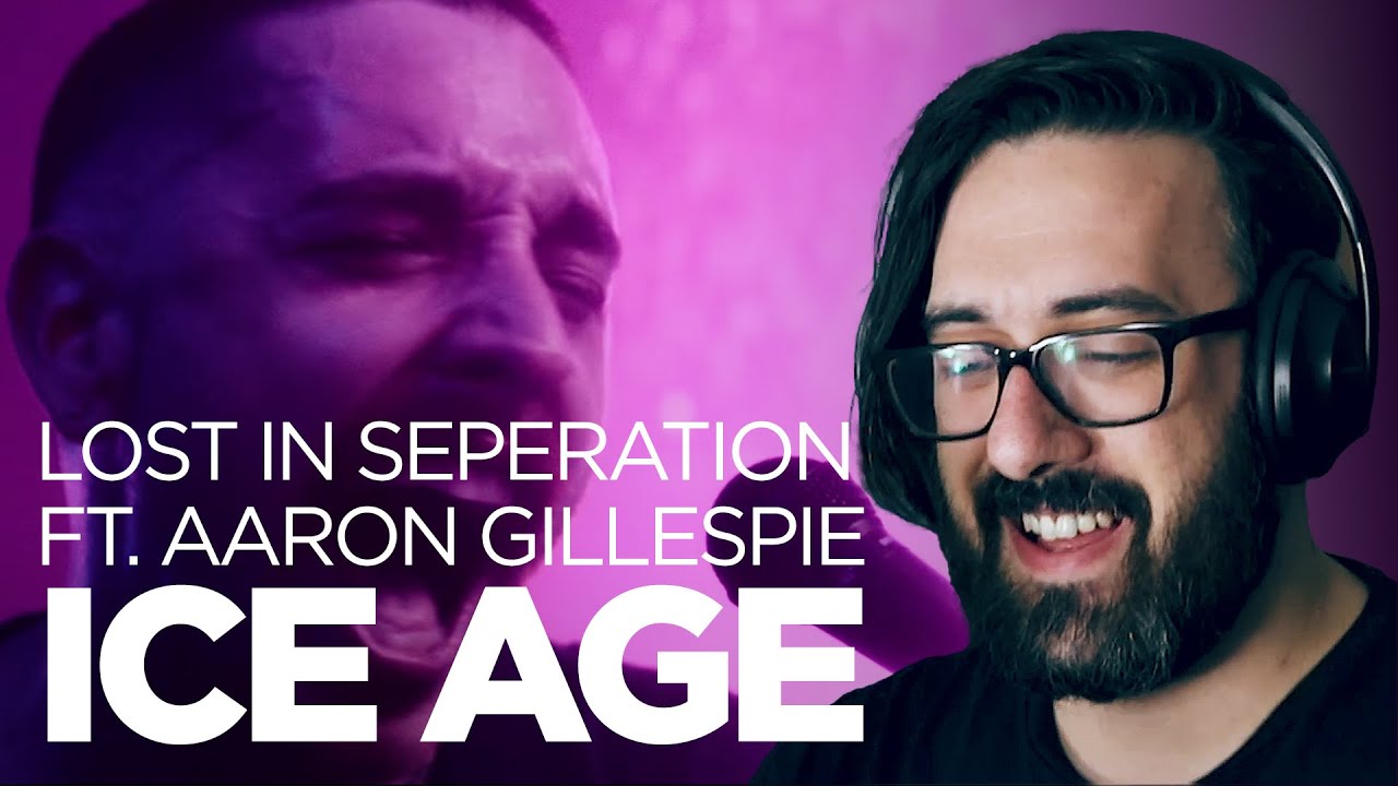 SO UNDERRATED! | Lost in Seperation - Ice Age (ft. Aaron Gillespie) | Reaction / Review