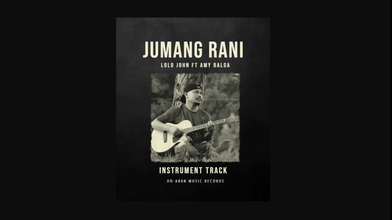 Jumang Rani | Karaoke | Lolo John Ft. Amy Balga | Do•aran Music Records