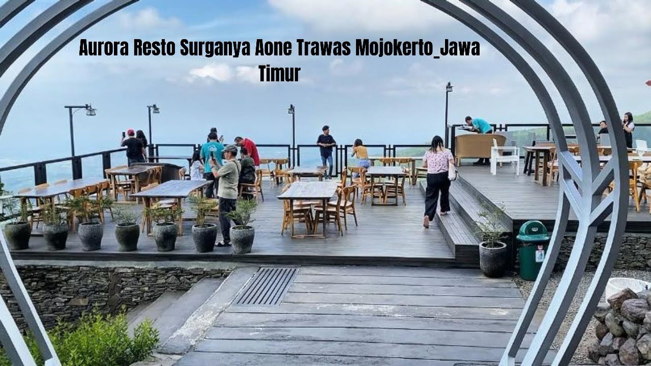 Trending Viral❗ Aurora Resto Surganya Aone Trawas Mojokerto_Jawa Timur