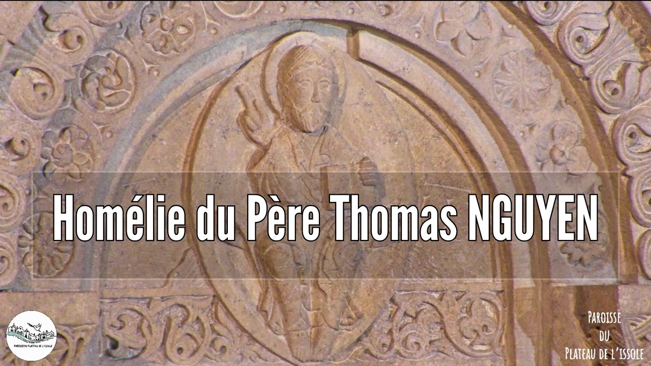 Homélie du Père Thomas NGUYEN, Dimanche 22 févr 2026 à la Paroisse du Plateau de l'Issole