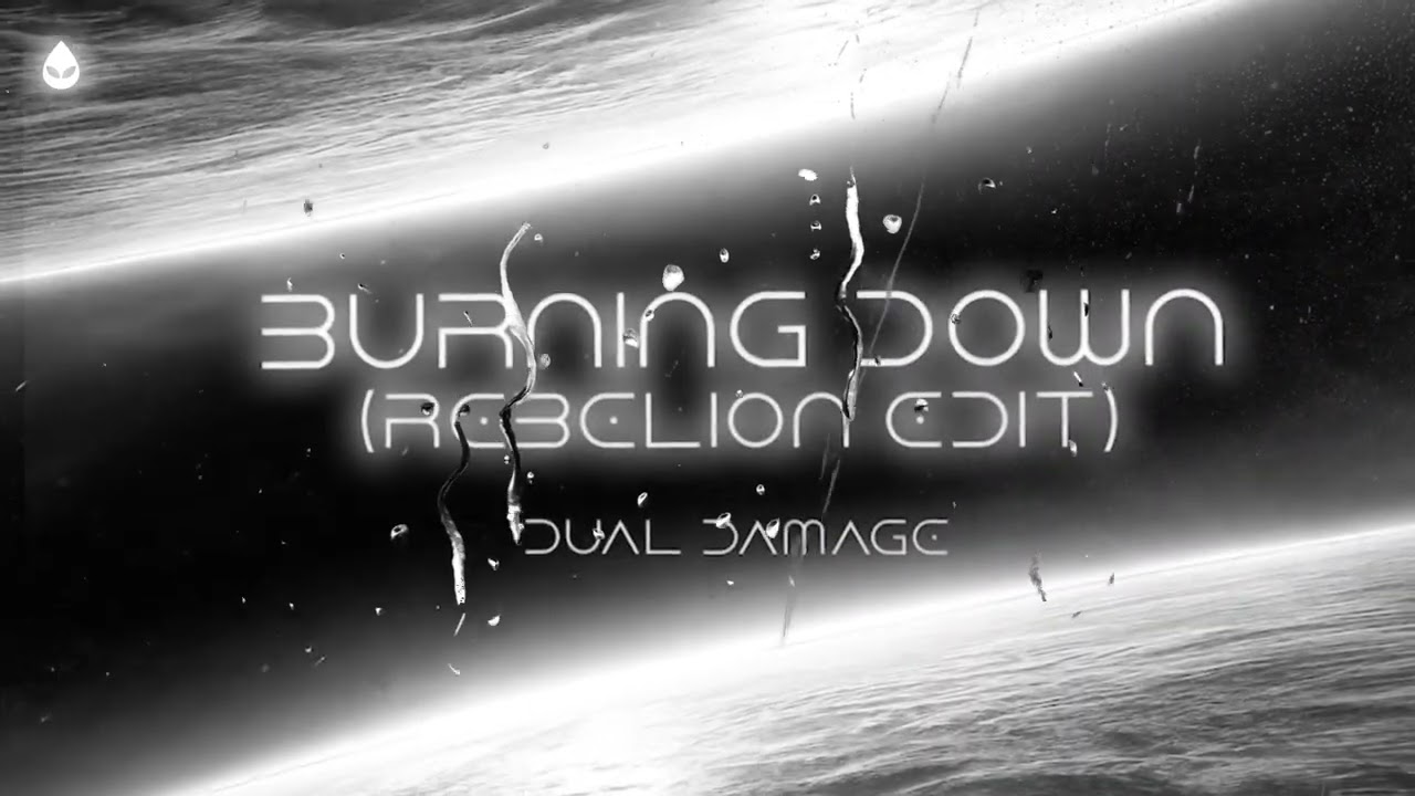 Dual Damage - Burning Down [Rebelion Edit] (Official Audio)