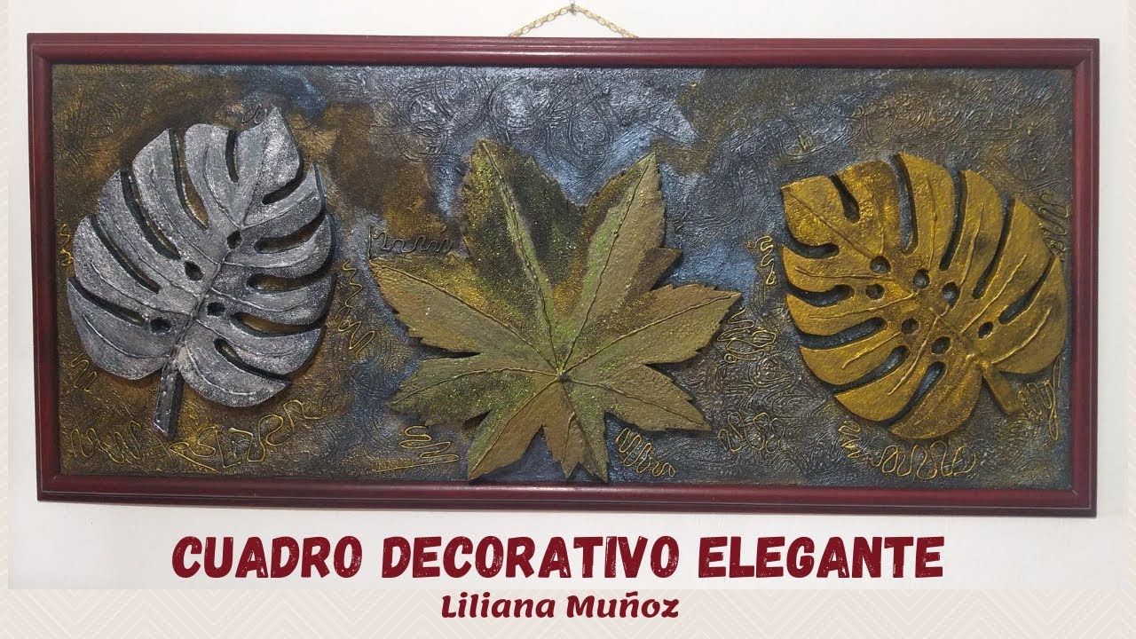 ELEGANTE CUADRO DECORATIVO / Liliana Muñoz