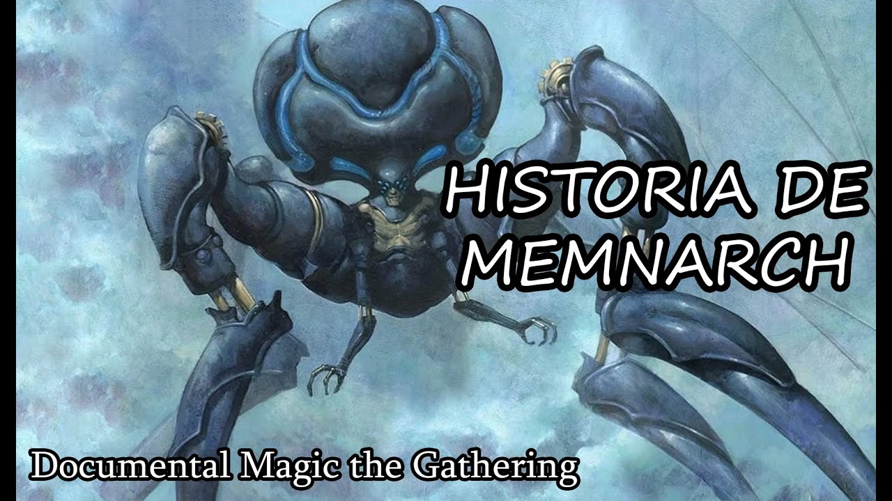 Historia de Memnarch DOCUMENTAL Magic THE Gathering #47