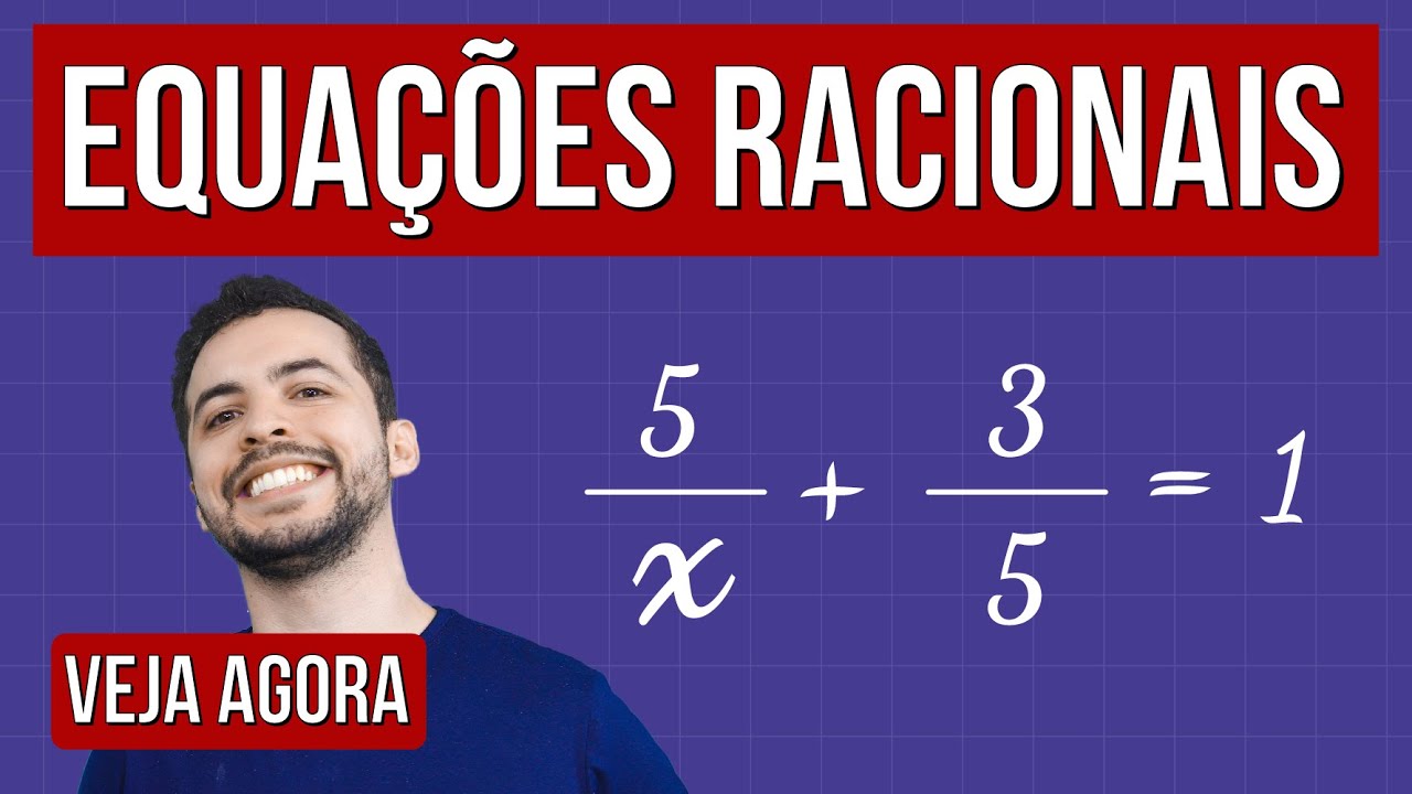 COMO RESOLVER EQUAÇÕES RACIONAIS | Aprenda no Resumo de Matemática Enem. Prof. Lucas Borguezan