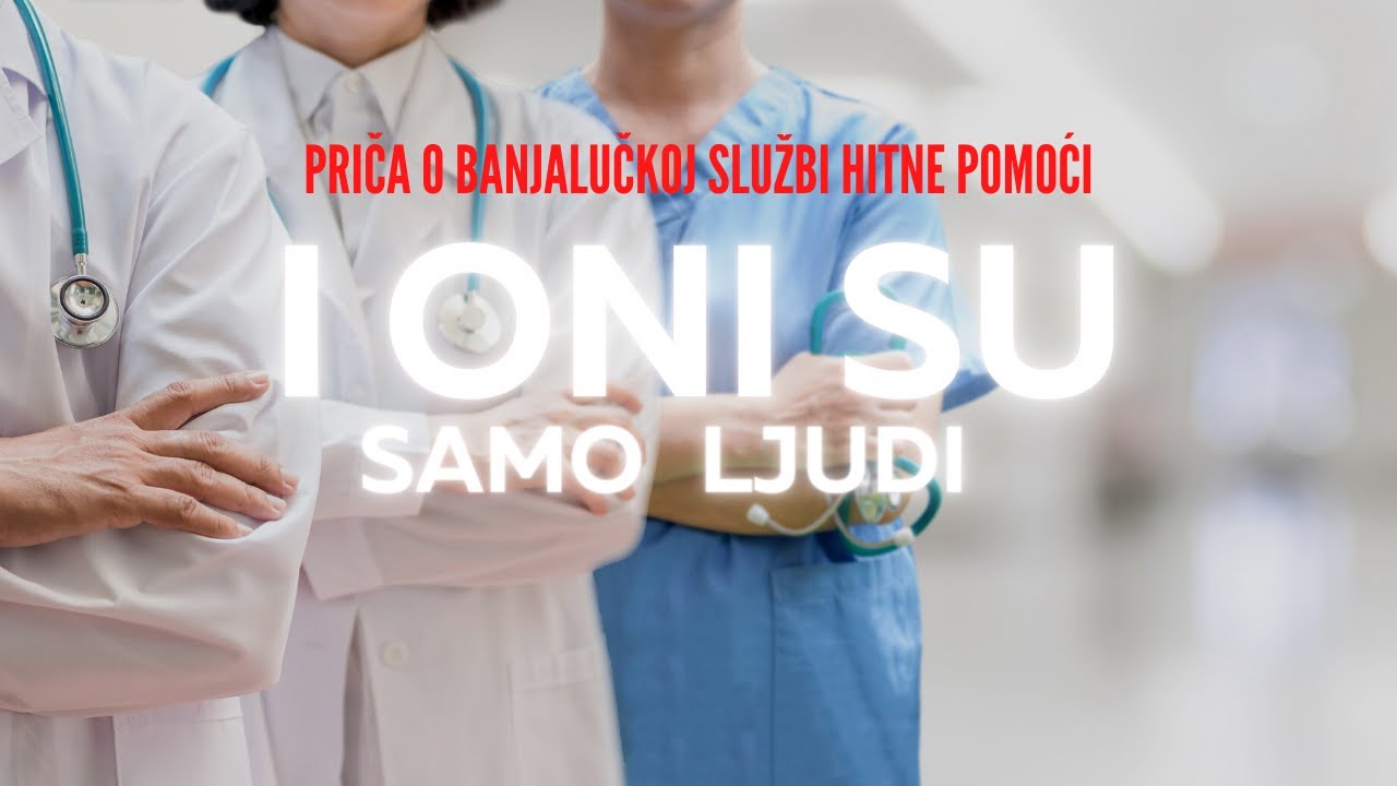 Dokumentarni film o Banjalučkoj službi hitne pomoći