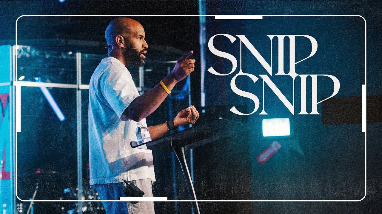 Snip Snip | Pastor Christian Washington | Anthem Church