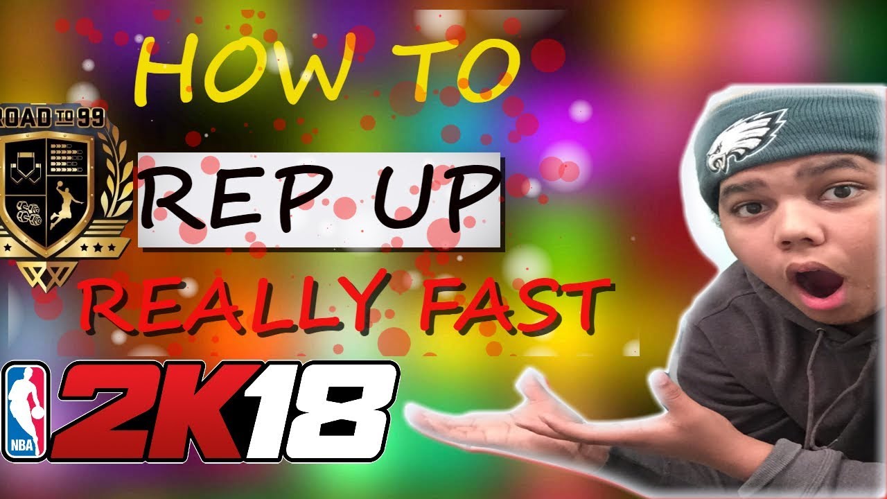 NBA 2K18 HOW TO REP UP FAST *2018 90 in FEW DAYS 100k+ XP*