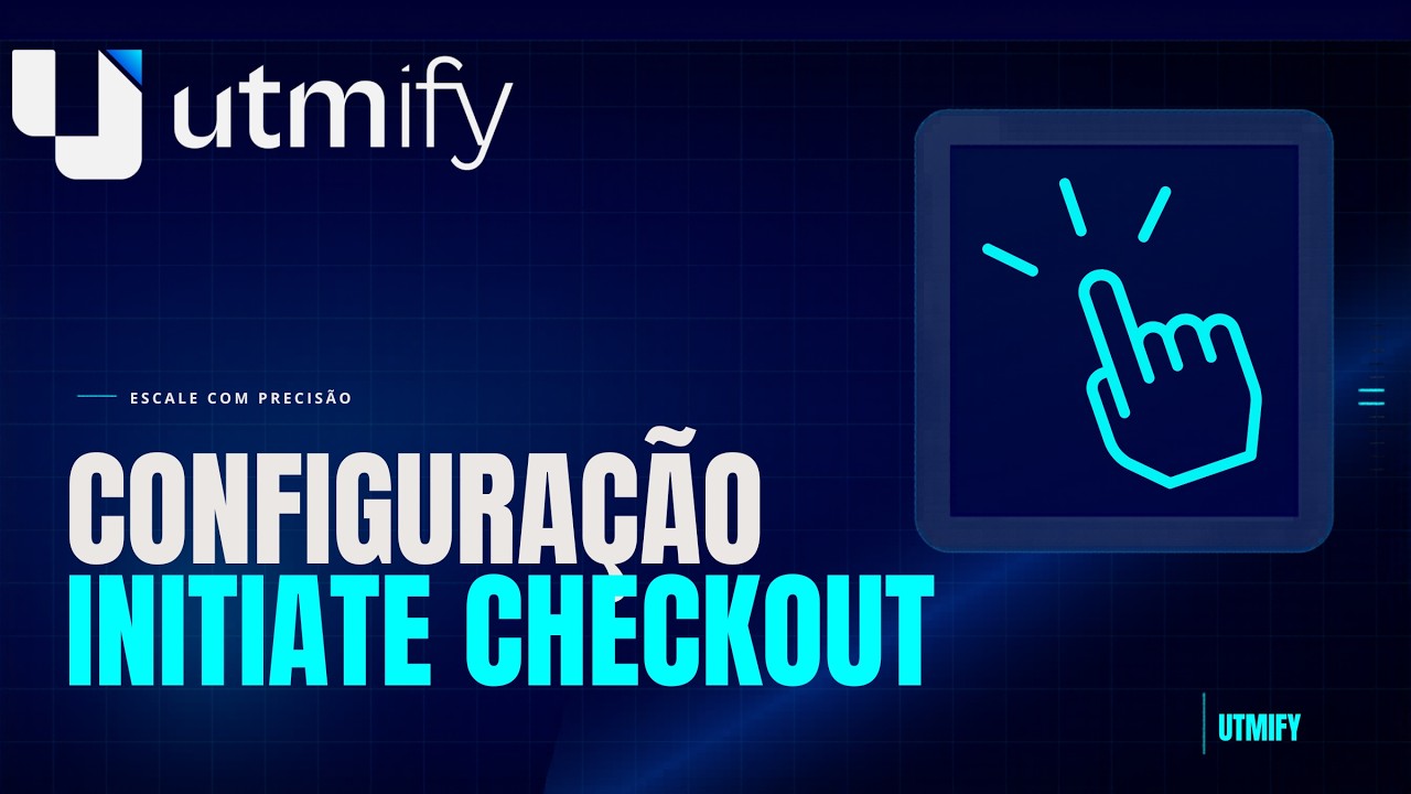 Configuração do Initiate Checkout - Pixel Utmify