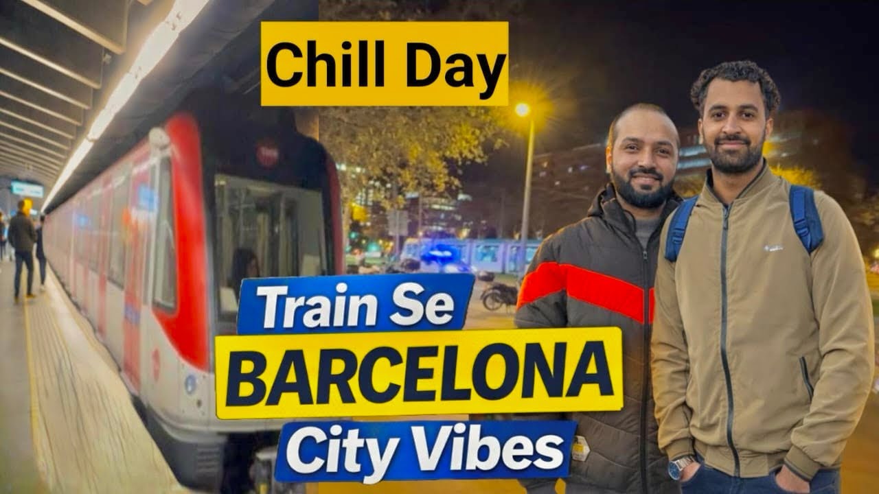 Barcelona Ghoomna Phirna | Dost Ke Sath Simple Vlog”