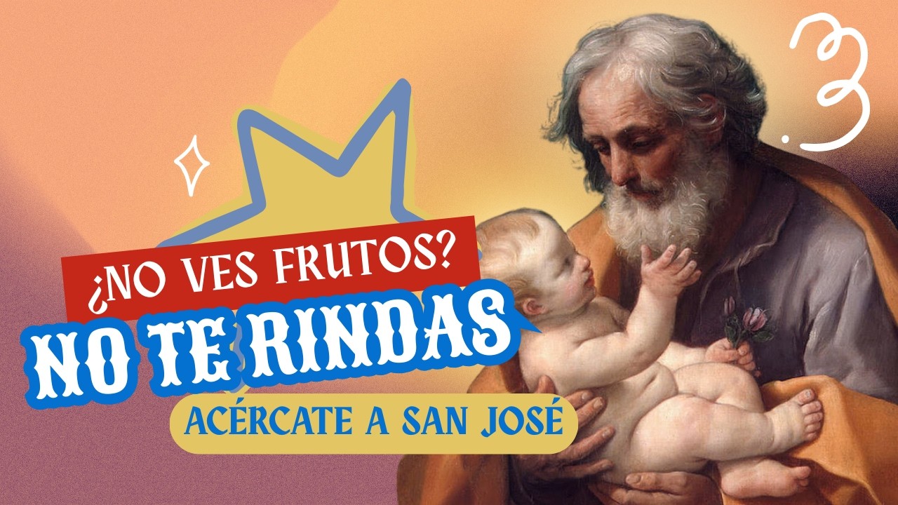 ¿Quieres RENDIRTE porque no ves resultados? La fidelidad de San José