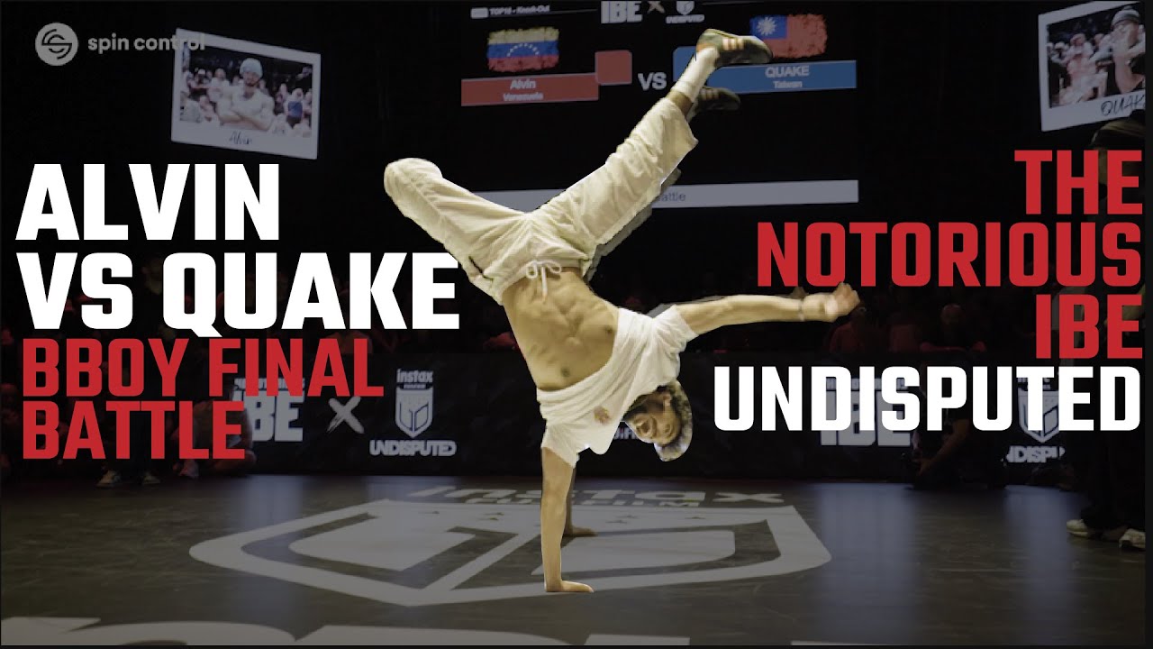 Alvin VS Quake | Bboy Finals | Fujifilm Undisputed | The Notorious IBE | Spin Control