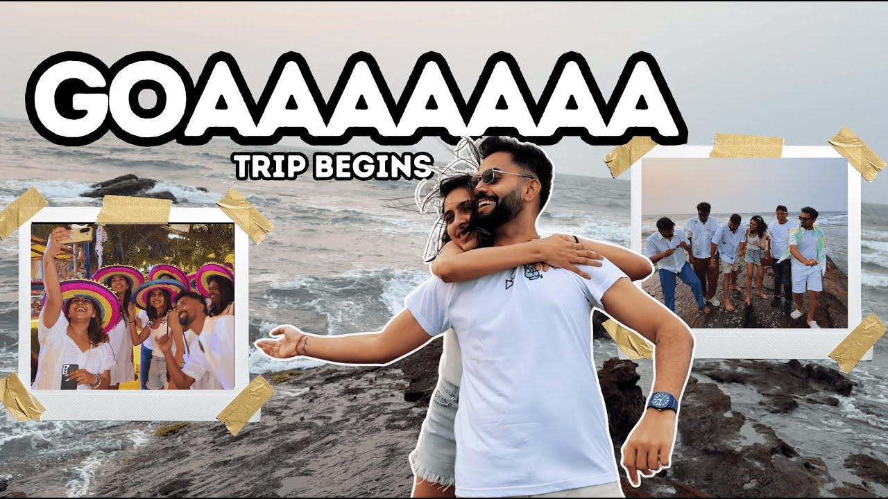 GOA TRIP WITH COUSIN GANG | TRAVEL VLOG | CHAPTER 1