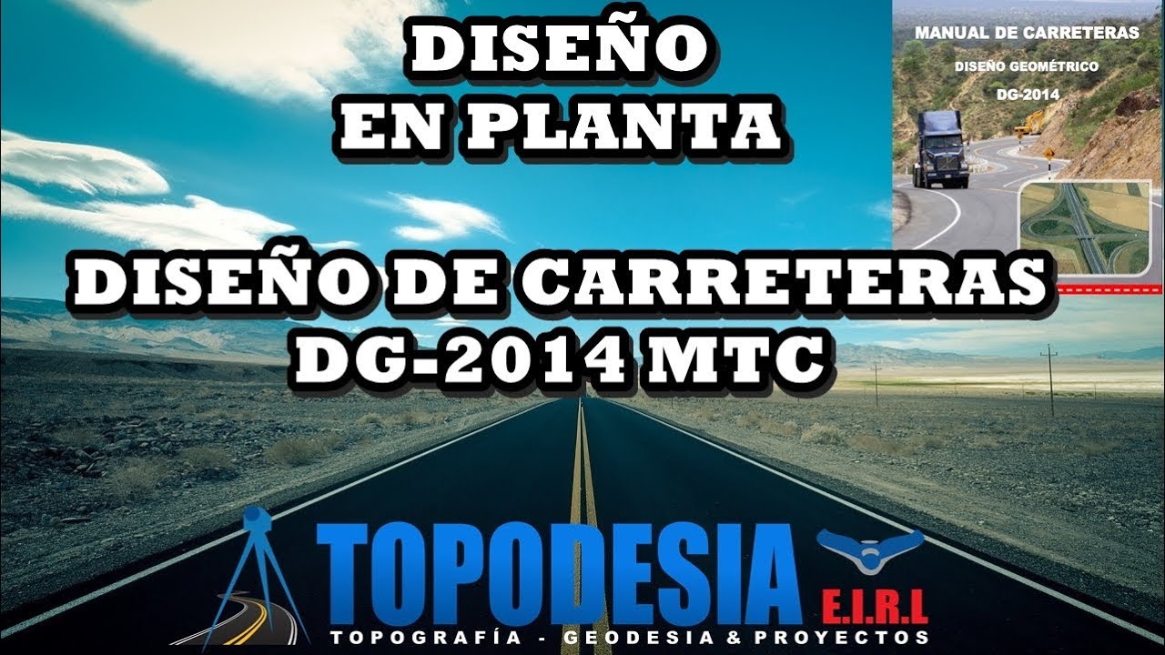 4.- Dise&ntilde;o en Planta con AutoCAD Civil 3D 2018 y TD Excel DG-2014