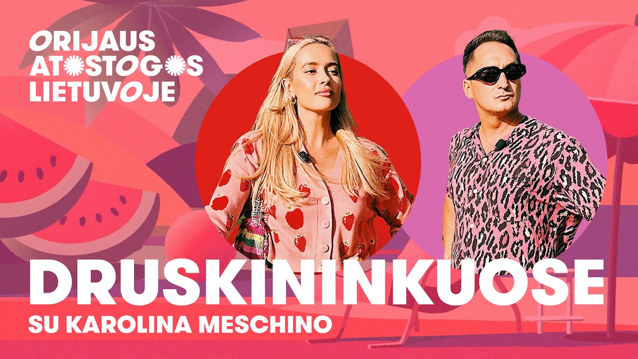 Orijaus atostogos Lietuvoje. Druskininkuose su Karolina Meschino